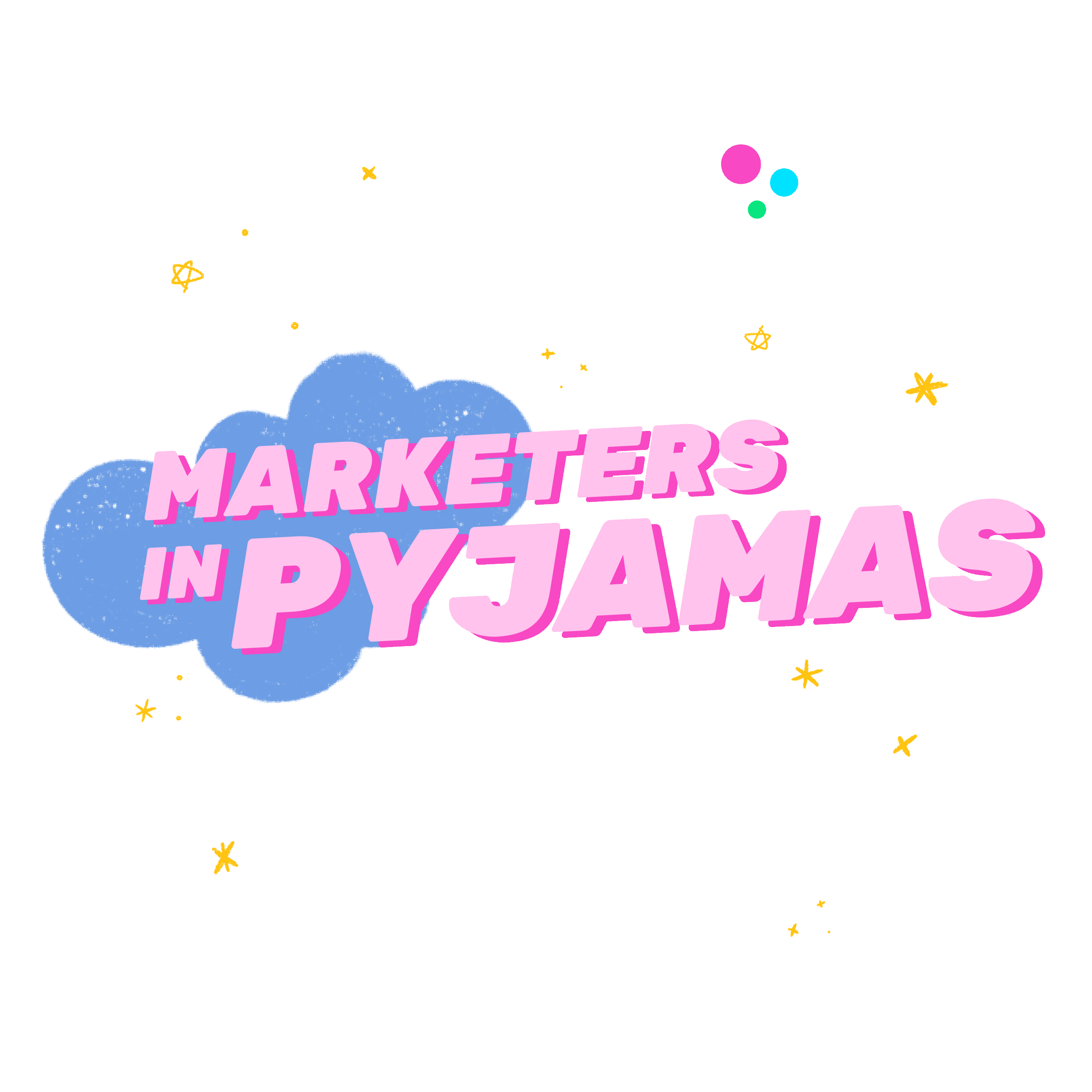 Marketers in Pyjamas