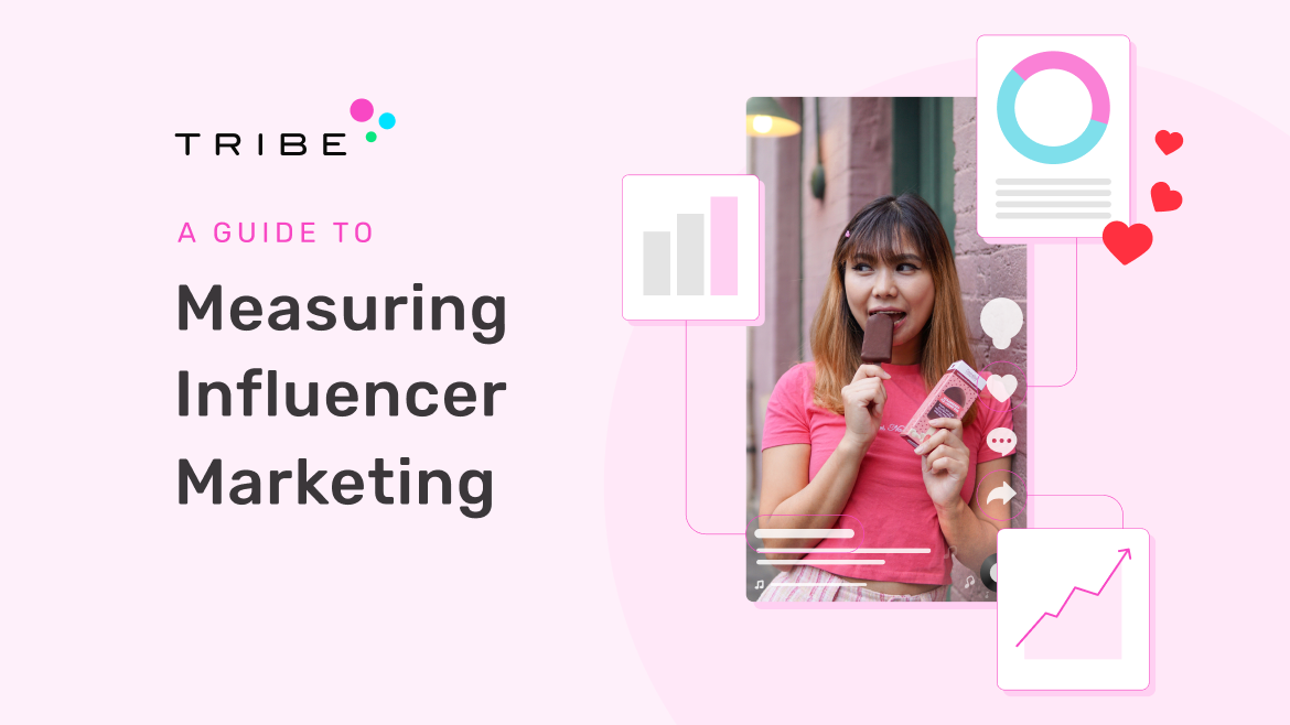 How To Measure Influencer Marketing Success - TRIBE